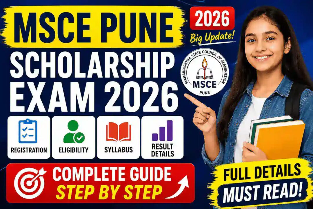 MSCE Pune Scholarship Exam 2026: Big Update on Registration, Eligibility, Syllabus & Results
