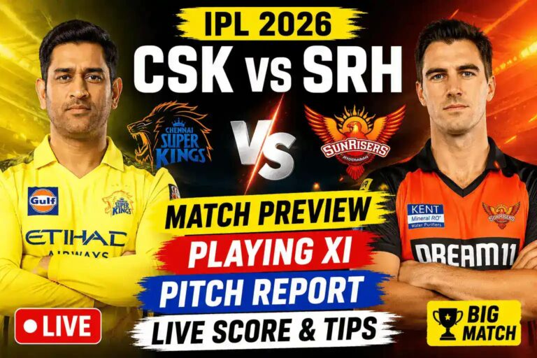 CSK vs SRH IPL 2026 Match Preview: Shocking Pitch Report, Playing XI Updates