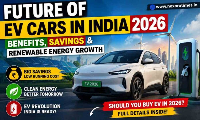 India EV Future 2026 Revealed: Why Electric Cars Are Becoming the Smartest Choice India EV Future 2026 Revealed: Why Electric Cars Are Becoming the Smartest Choice