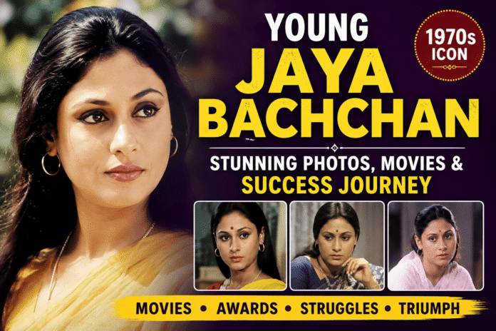 Young Jaya Bachchan in 1970s: Stunning Photos, Movies & Success Journey Young Jaya Bachchan in 1970s: Stunning Photos, Movies & Success Journey