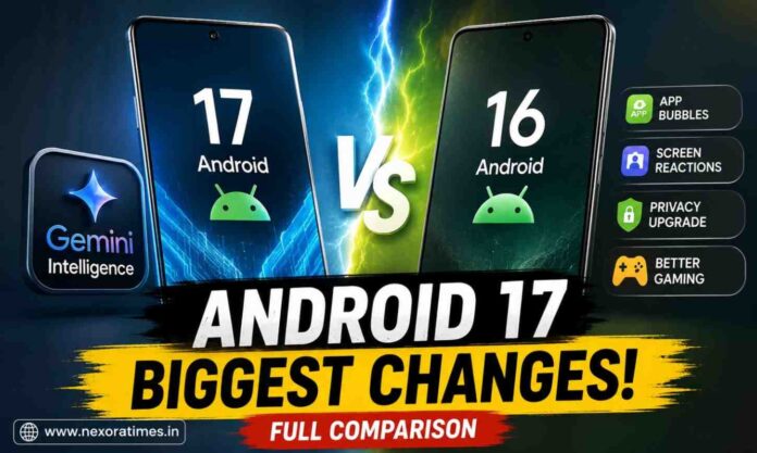 Android 17 vs Android 16 Comparison: Top Features Explained Android 17 vs Android 16 Comparison: Top Features Explained